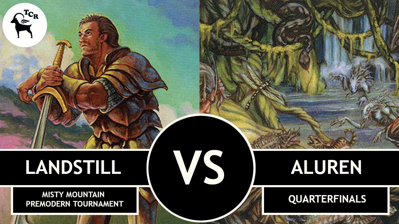 Premodern Landstill vs Aluren - Misty Mountain Tournament Quarterfinals