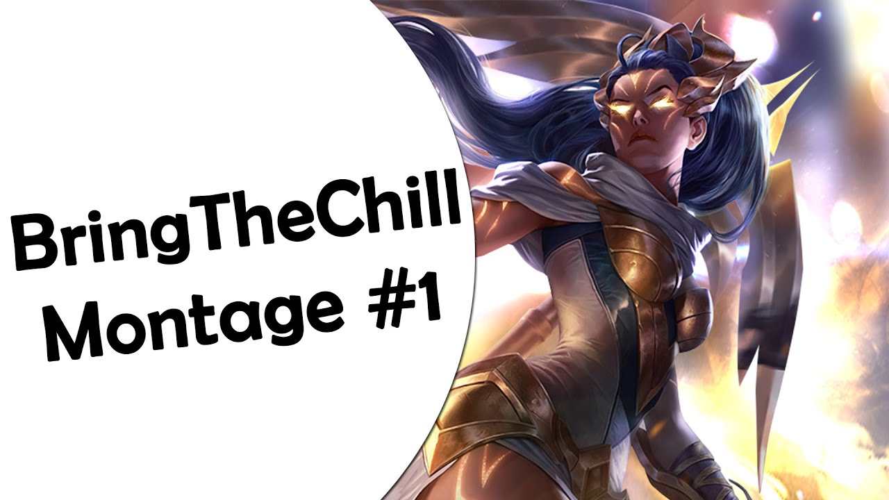 BringTheChill - Montage #1