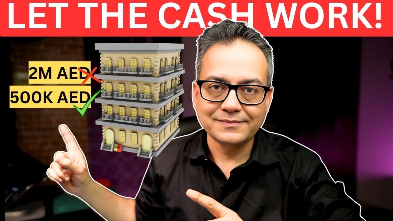 How I’d Buy Dubai Property & Still Invest Cash for 4 Years | Wali Khan