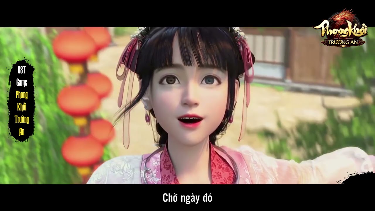 Ta Tên Trường An, Chàng Tên Cố Lý (Cover) (Lời Việt) - Game mobile Phong Khởi Trường An