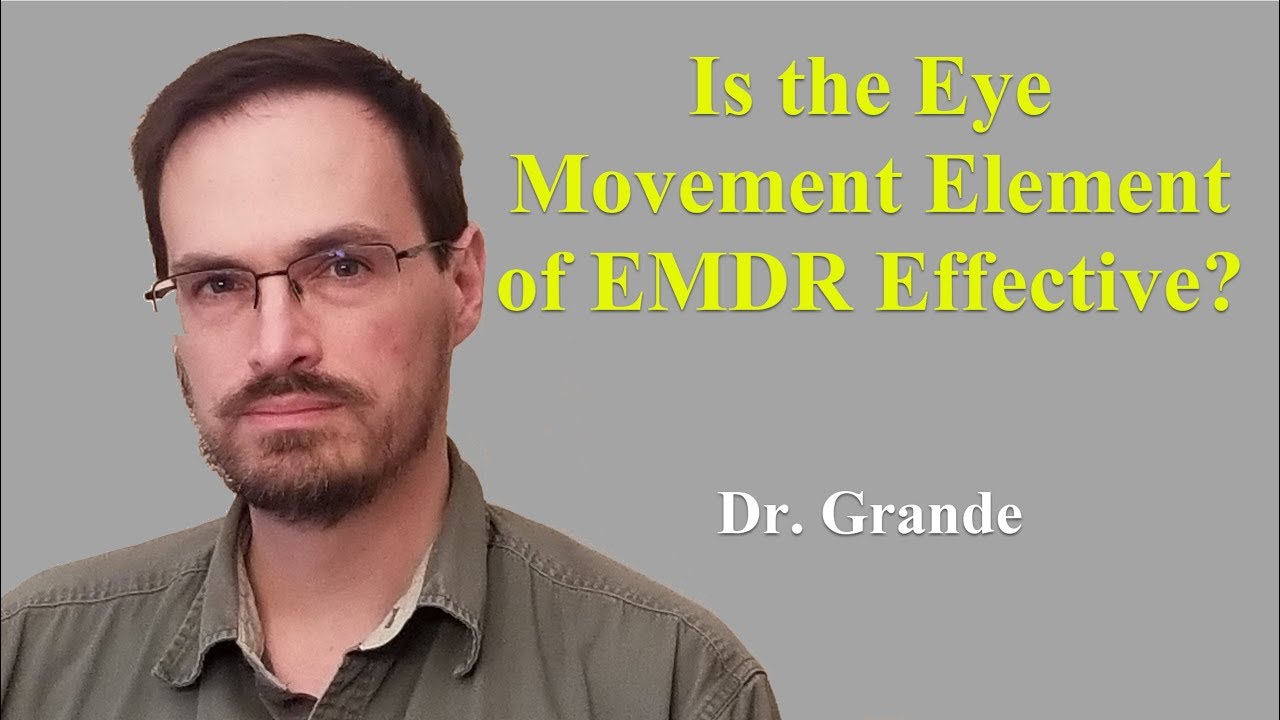 Is the Eye Movement Element of EMDR Effective?