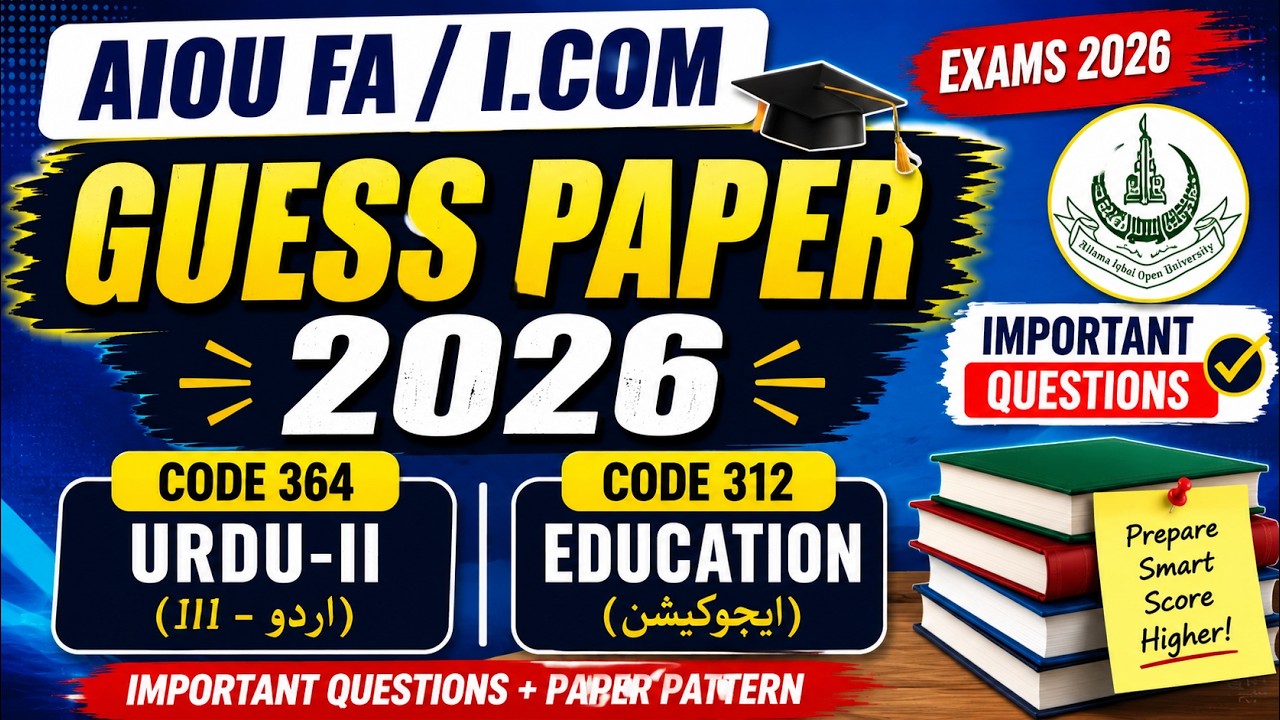 AIOU FA / I.Com Guess Paper 2026 | Code 364 Urdu II & Code 312 Education | Important Questions