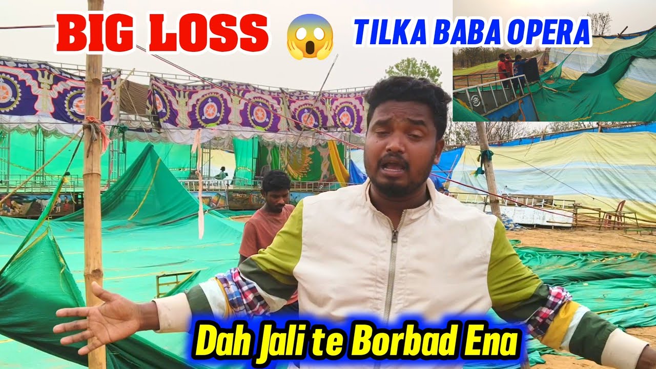 Tilka Baba Opera BIG LOSS 😱 Dah Jali te Borbad Ena 🔥
