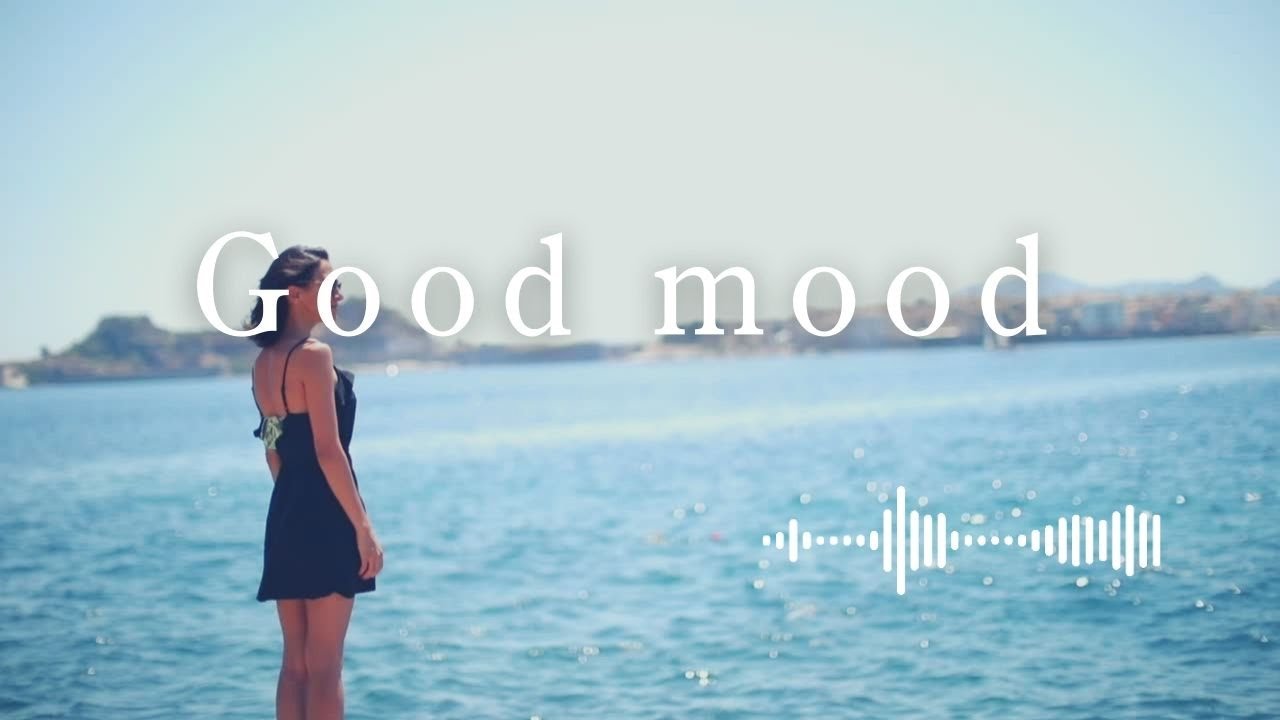 【洋楽Playlist】Good mood 気分が上がる！気持ちが明るくなる音楽 / 作業用BGM