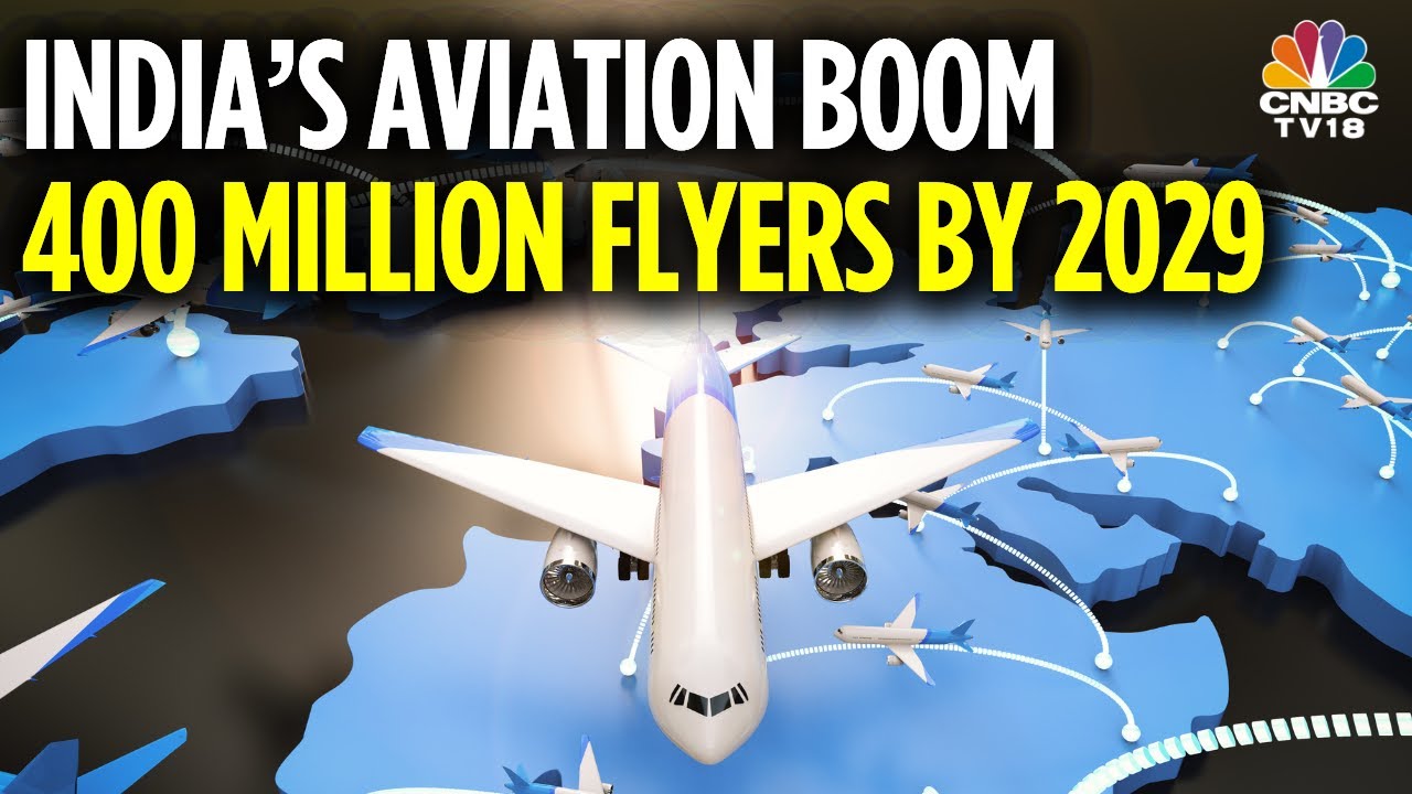 India's Air Travel Set To Almost Double By 2029 | India's Aviation Boom | N18V | CNBC TV18