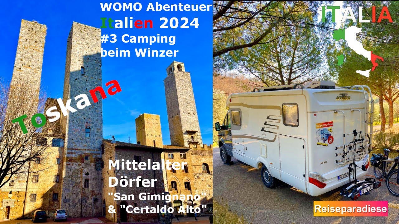 WOMO 🚐Abenteuer Italien 🇮🇹 2024 Camping beim Winzer, Mittelalterdörfer SanGimignano, CertaldoAlto