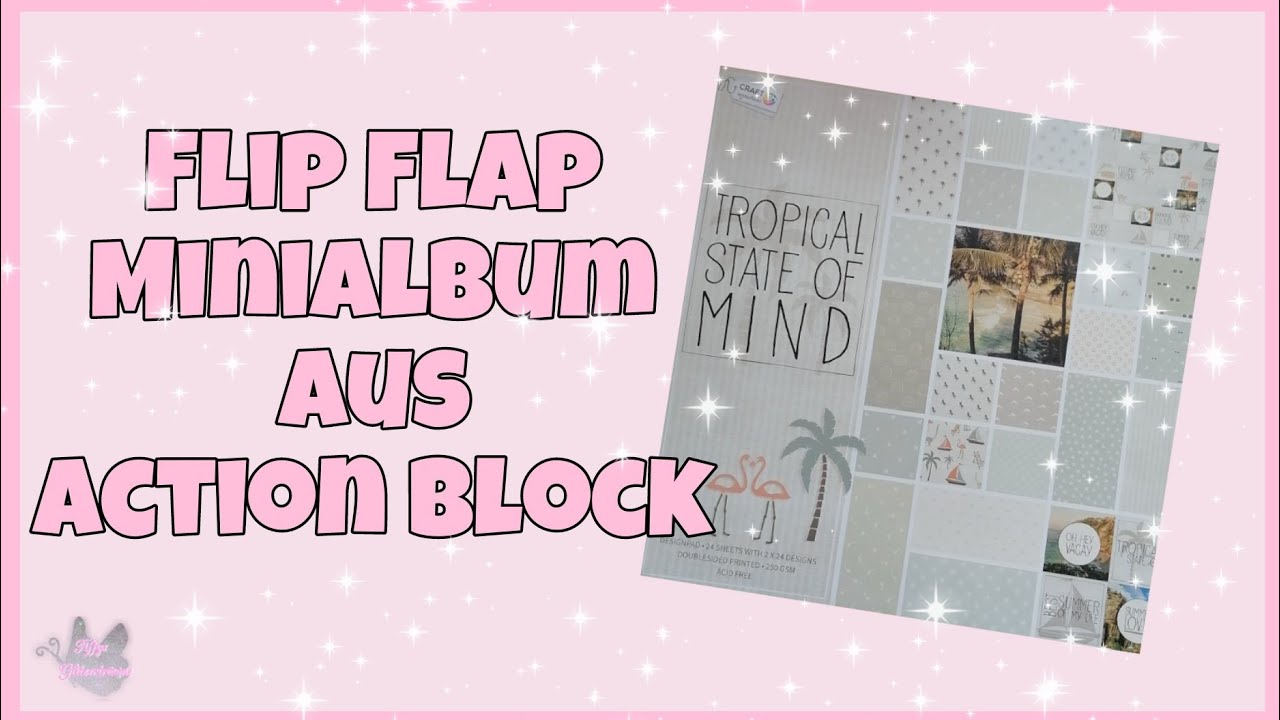 💕 Flip Flap Minialbum 💕 mit einem Action Block