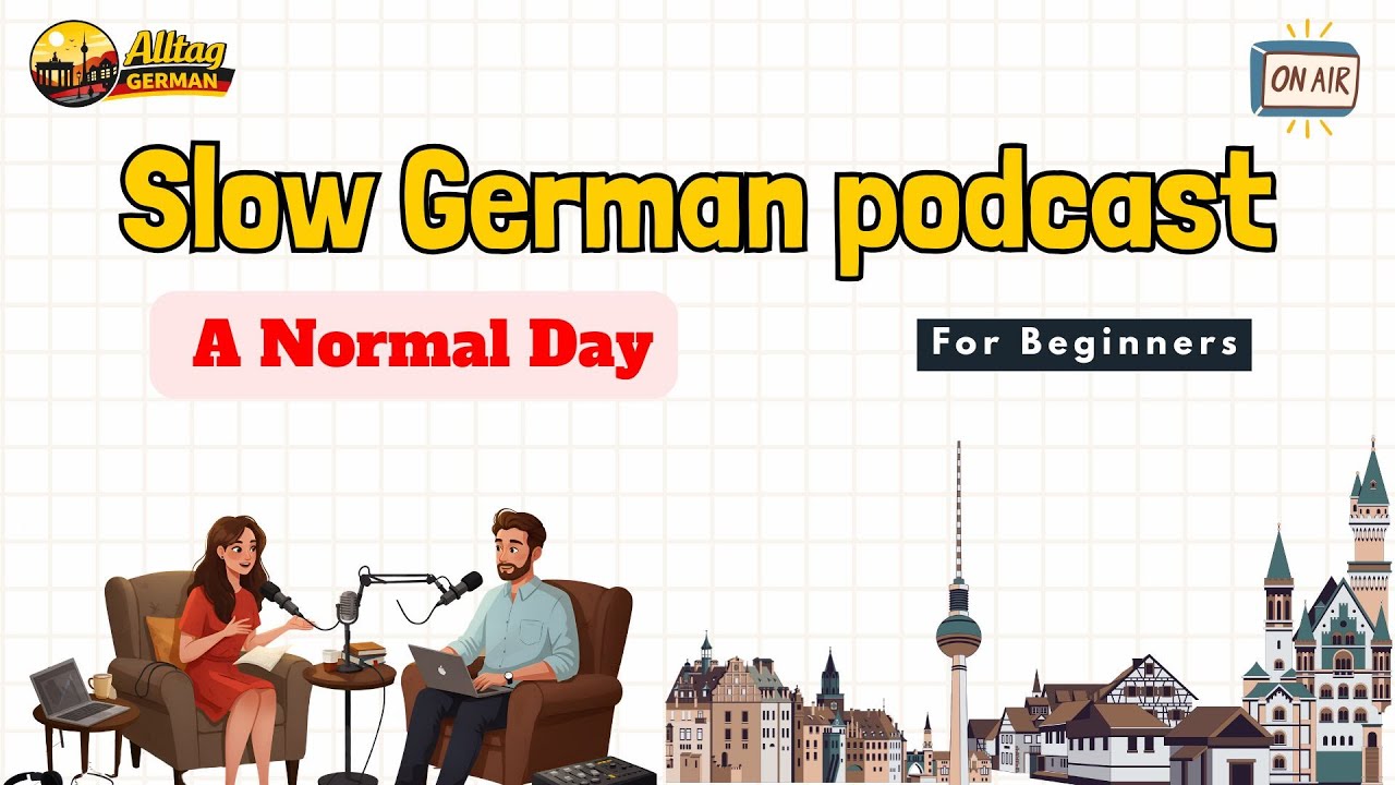 Alltag German A1 | A Normal Day in Daily Life | Slow German Listening Practice for Beginners