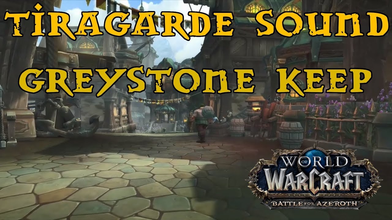 Battle For Azeroth - Tiragarde Quest Guide - Part 15 - Greystone Keep