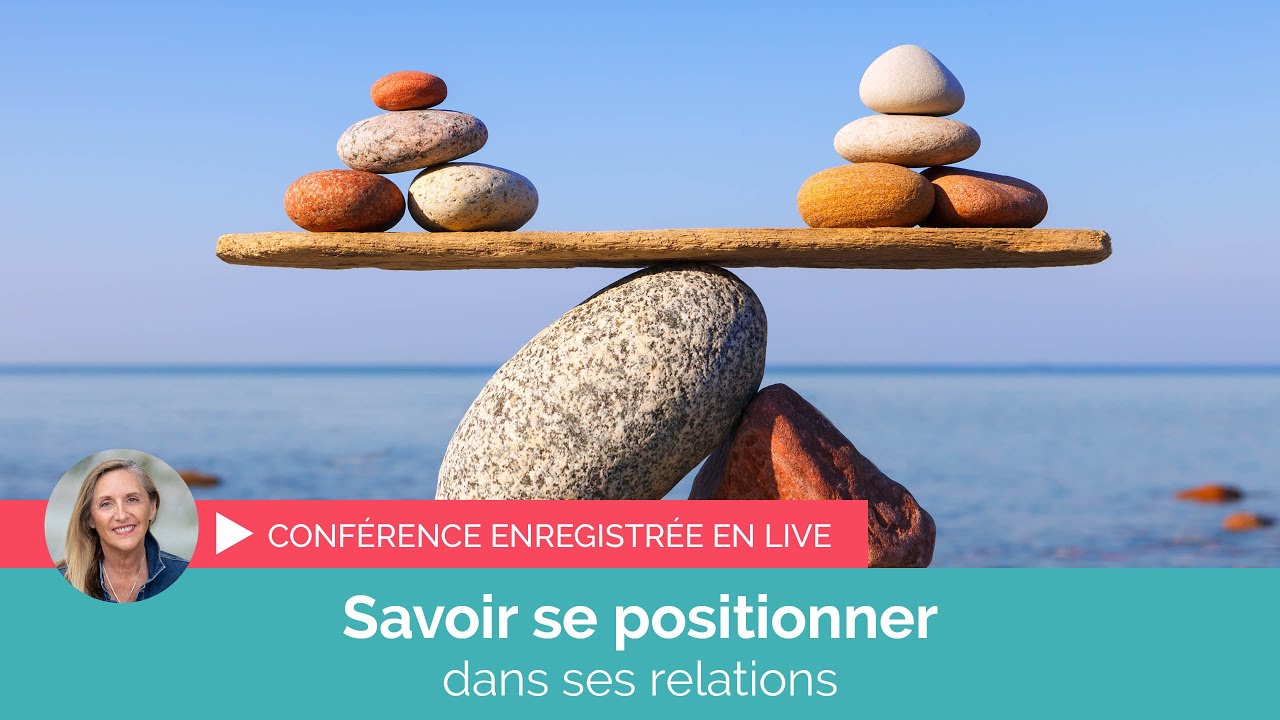 Savoir se positionner dans ses relations