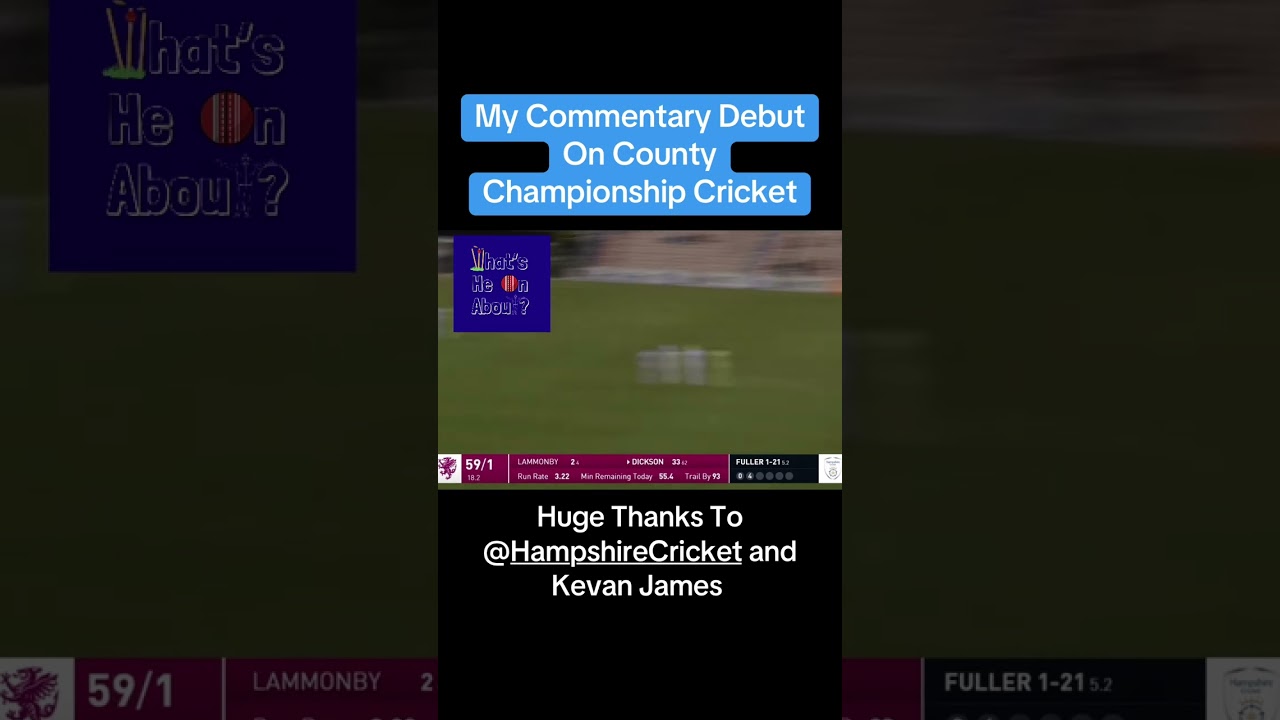 My Commentary Debut On County Championship Cricket! #countychampionship