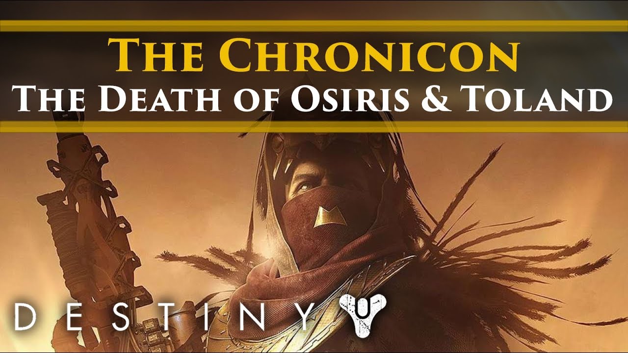 Destiny 2 Lore - The Chronicon! The Deaths of Osiris & Toland. The Failsafe failure.