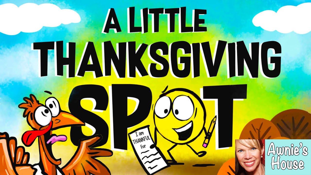 🦃 Kids Book Read Aloud: A LITTLE THANKSGIVING SPOT by Diane Alber