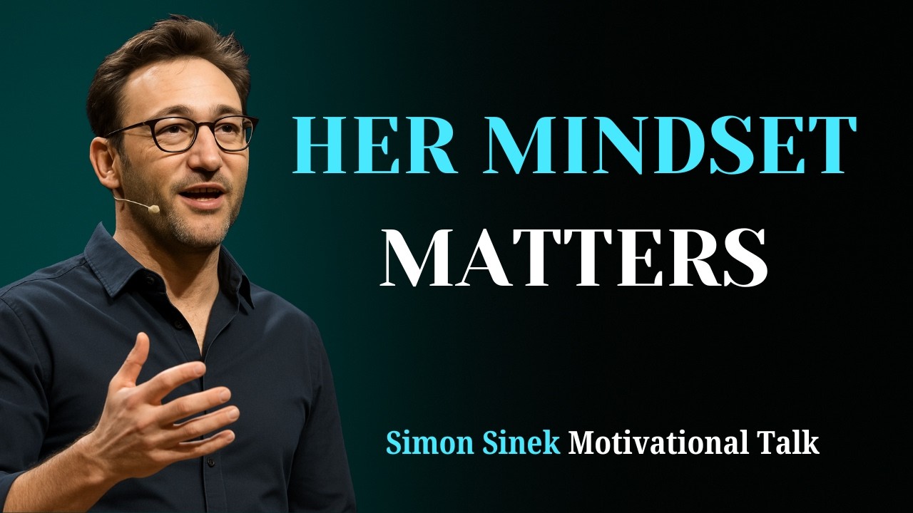 Women With This Strong Mindset Always Win | Simon Sinek Motivation | Success Is Guaranteed