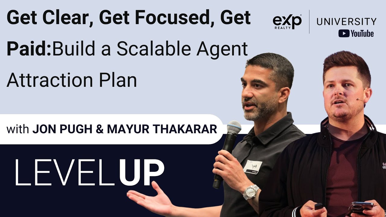 Get Clear, Get Focused, Get Paid: Build a Scalable Agent Attraction Plan (Part 1) | Level UP