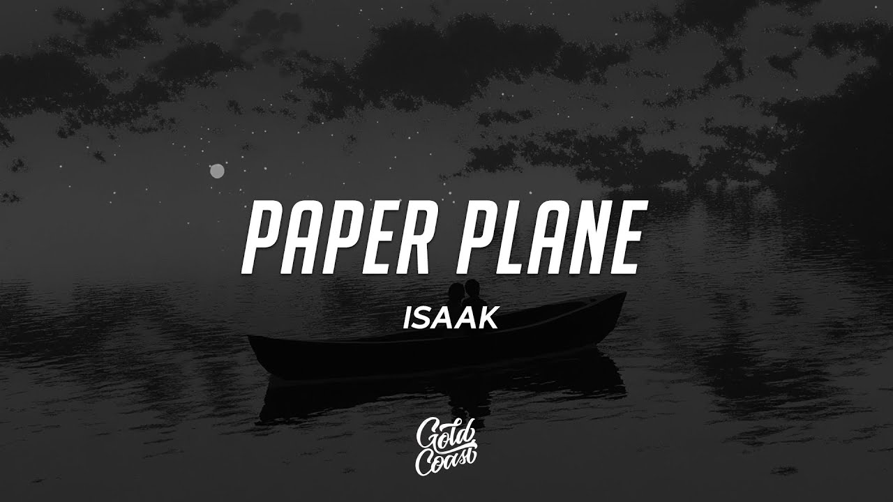 ISAAK - PAPER PLANE (Lyrics)