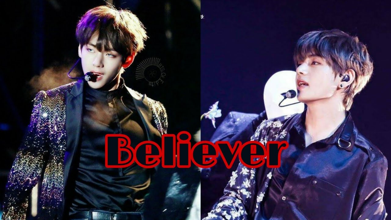 {fmv} Taehyung ~Believer~