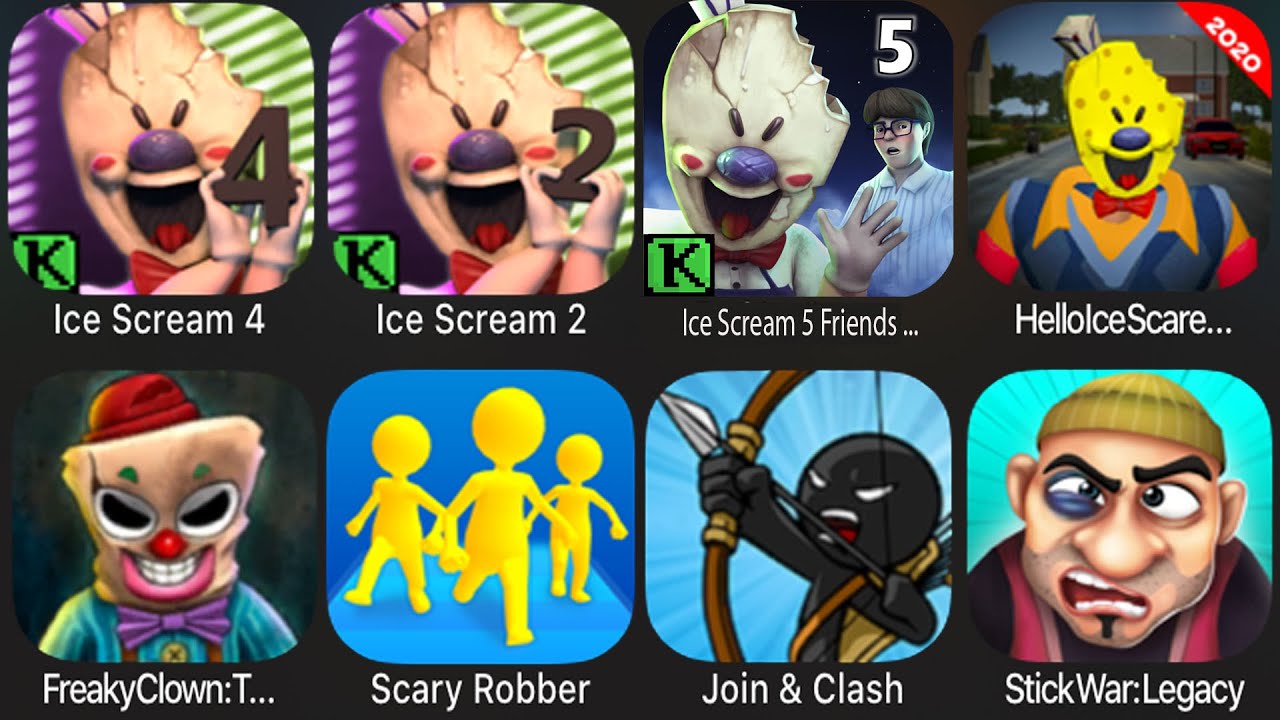 Ice Scream 4,Ice Scream 5 Friends,Hello Ice Screa Man,Freaky Clown:Town Mystery,Scary Robber