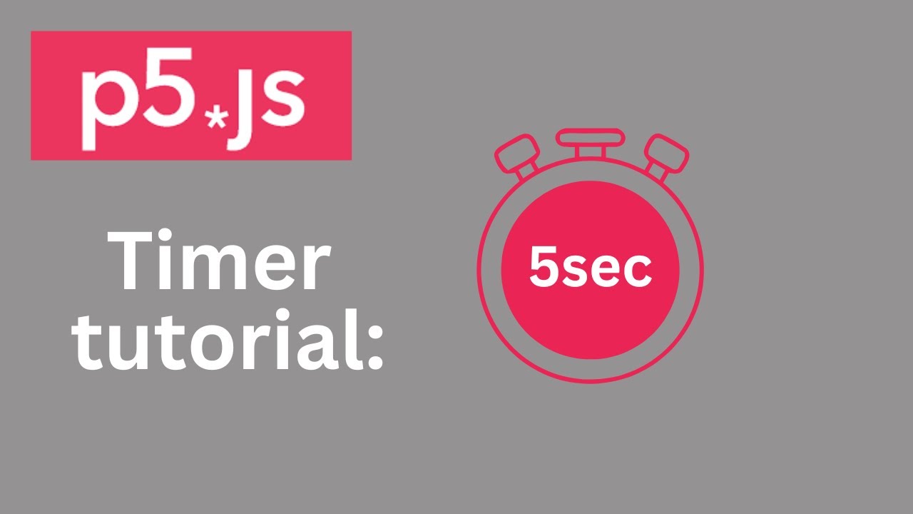How to create a timer in p5.js!