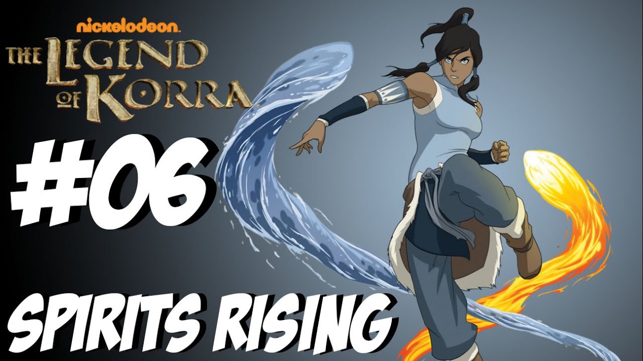 The Legend of Korra - #6 Spirits Rising - Walkthrough (No Commentary)