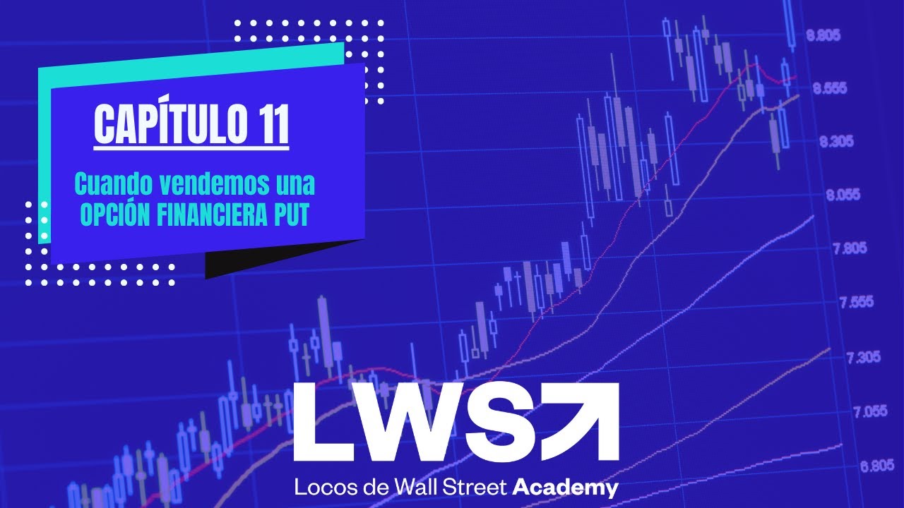 ✅1️⃣1️⃣ Cuando vendemos una OPCI&Oacute;N FINANCIERA. Venta de PUT (Curso de Opciones, GRATUITO) 📢