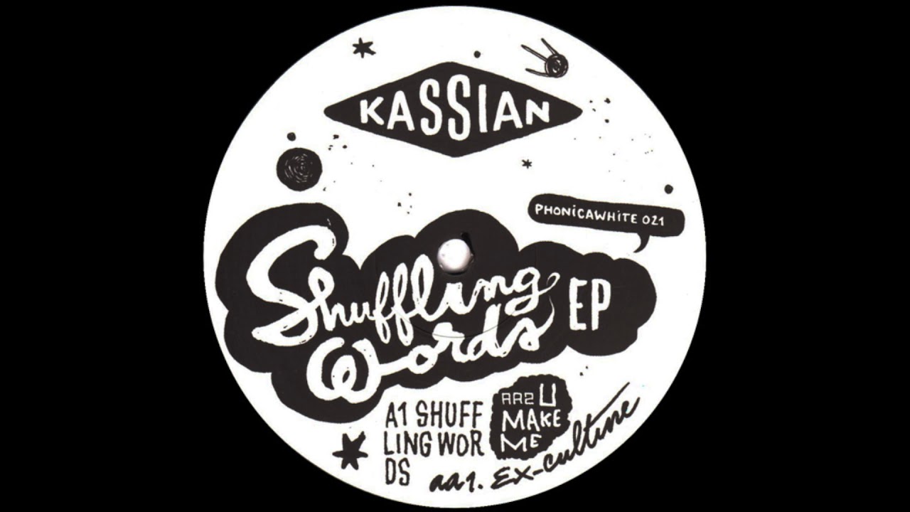 Kassian - Shuffling Words [PHONICAWHITE021]