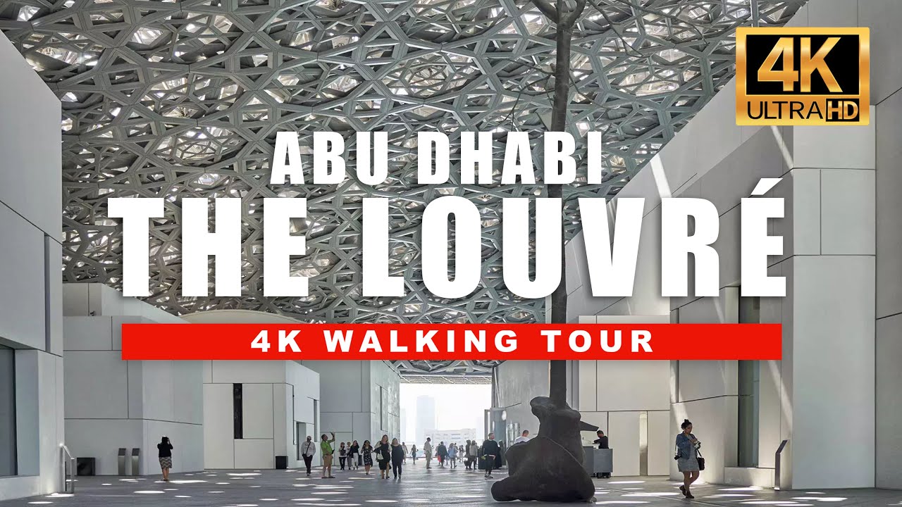 Louvre Abu Dhabi 4K | Inside the Middle East’s Most Beautiful Museum [HDR 60fps]