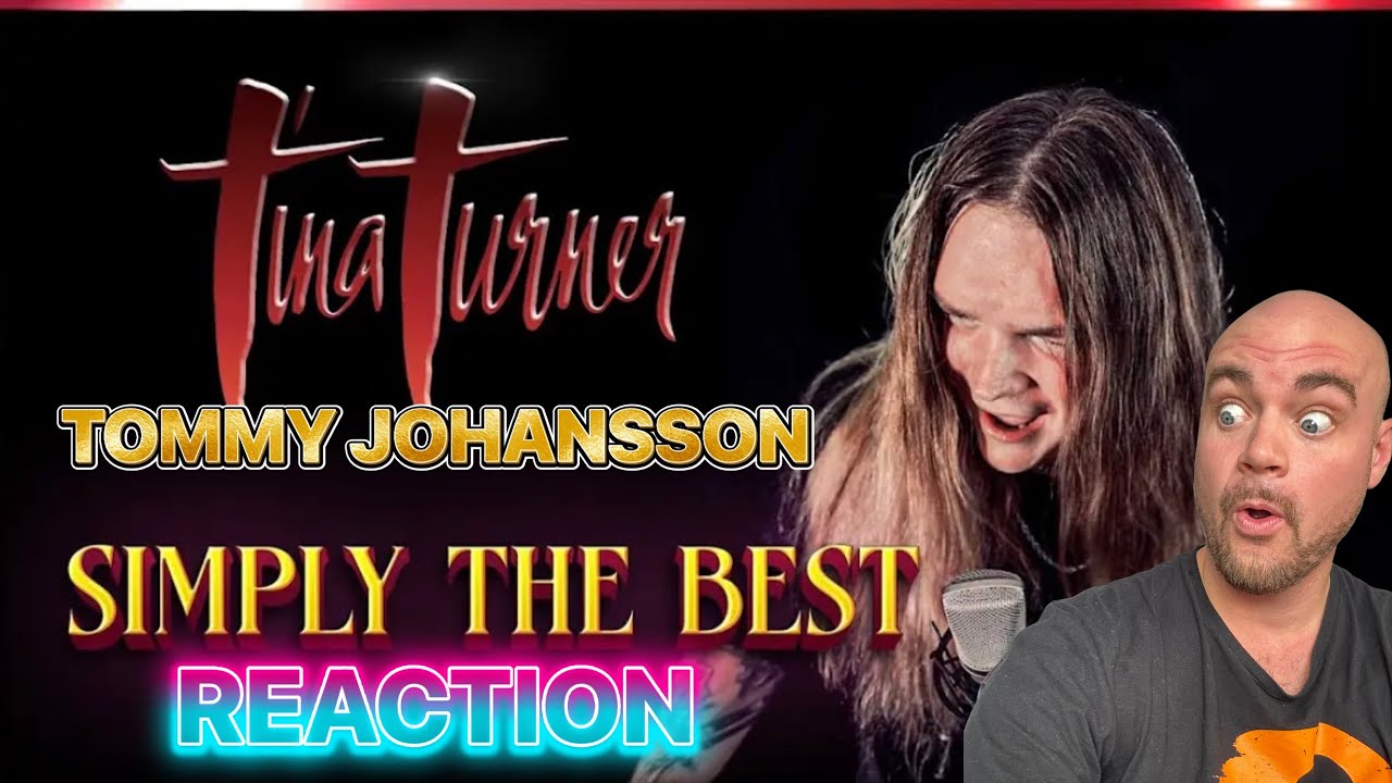 TOMMY JOHANSSON - Simply the best (TINA TURNER/BONNIE TYLER) | REACTION