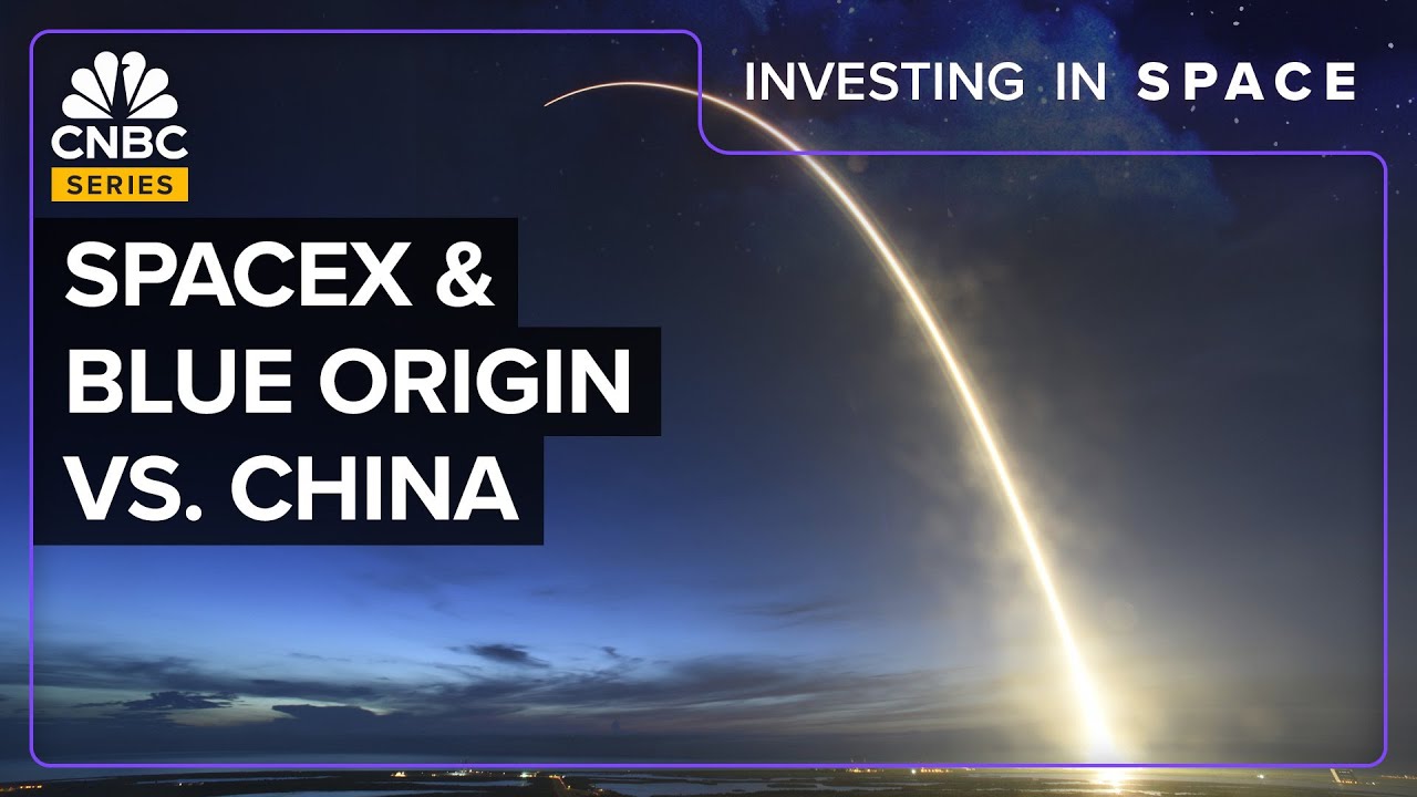Why SpaceX and Blue Origin Are Competing With China