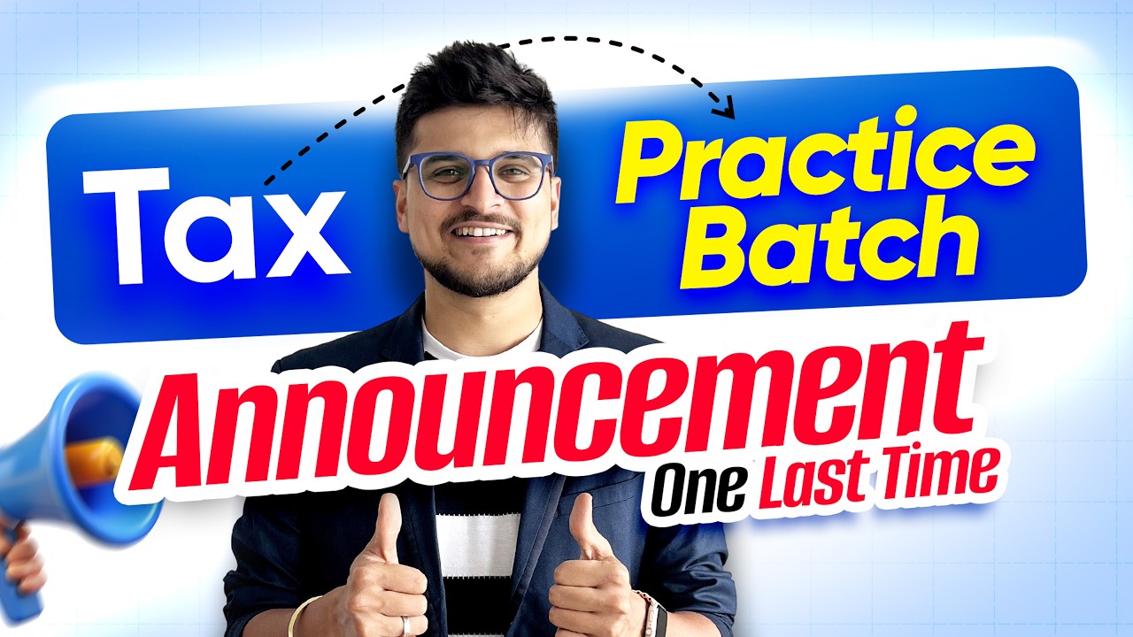 Tax Practice Batch Announcement - One Last Time | CA Amit Mahajan