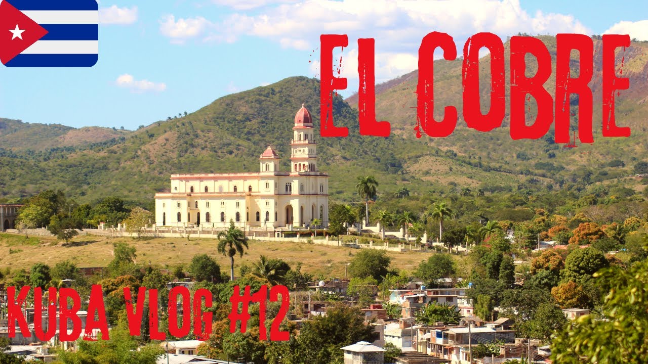 Kuba Vlog #12 - El Cobre und Loma del Cimarron - Santiago de Cuba