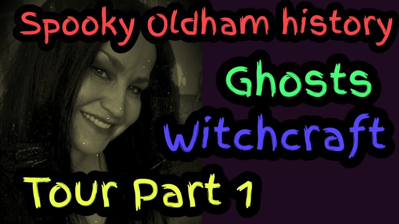 Spooky Oldham Ghosts, Wizards and History Part 1 Sarahs UK Graveyard Oldham history channel