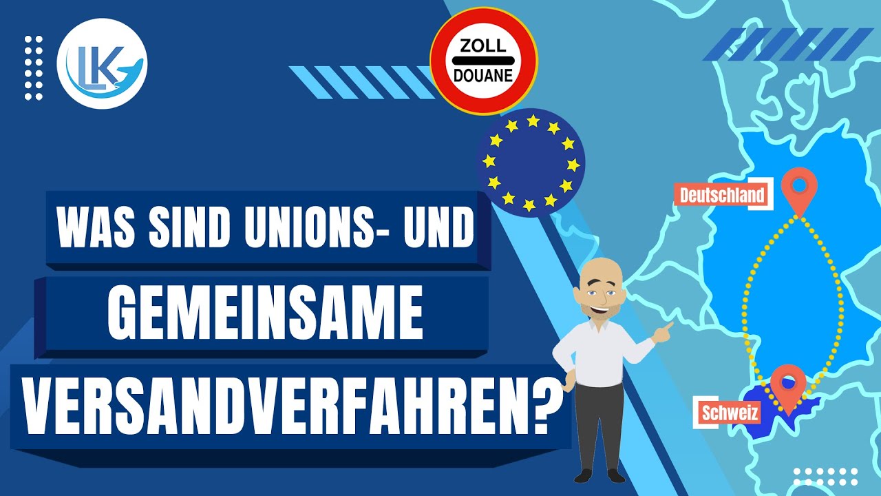Internes / Externes Unionsversandverfahren und gemeinsames Versandverfahren T1/T2 – einfach erklärt!