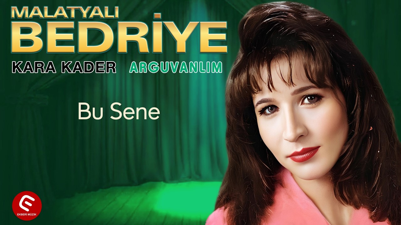 Malatyalı Bedriye Bu Sene