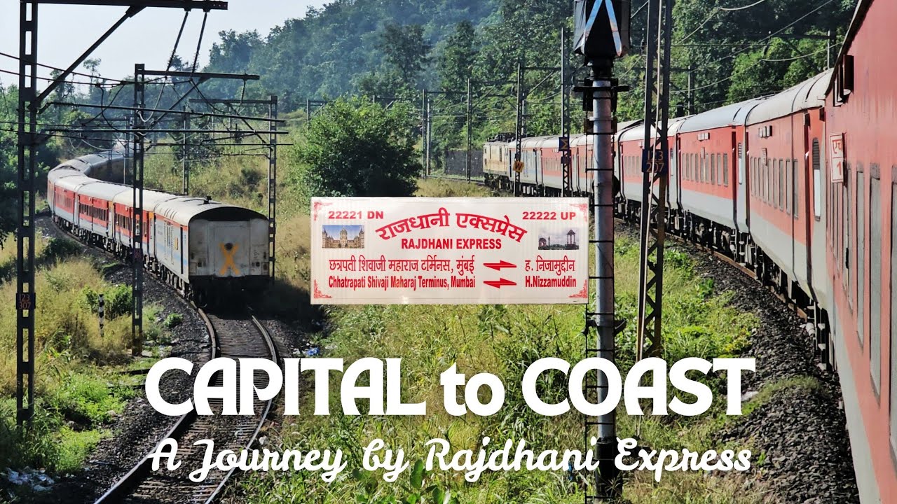 Capital to Coast - A First Class Journey by Rajdhani Express | Indian Railways