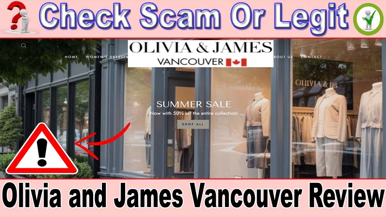 Olivia and James Vancouver Review ⚠️ Legit Fashion Store or SCAM Trap? | Don&rsquo;t Buy Before Watching!