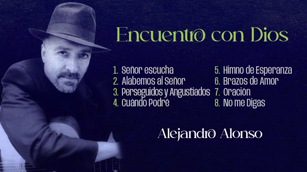Encuentro Con Dios - Alejandro Alonso