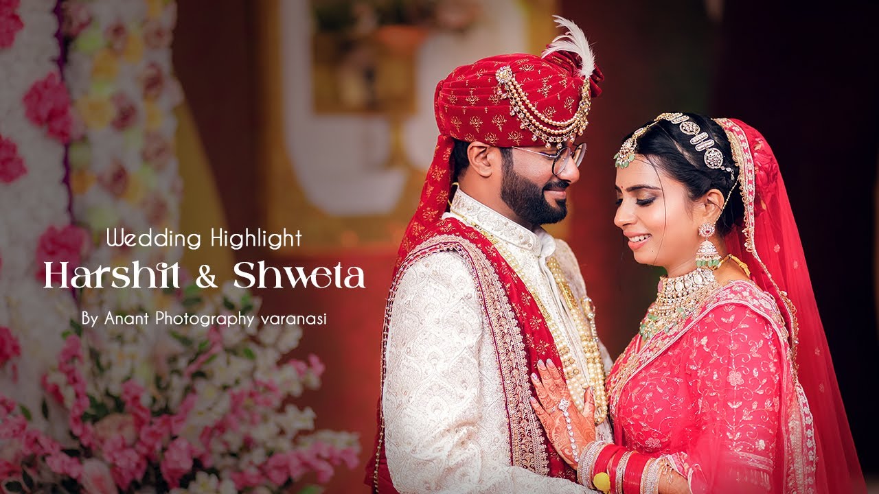 Harshit & Shweta I Wedding Highlight I Anant Photography I Best Wedding Highlight 2025