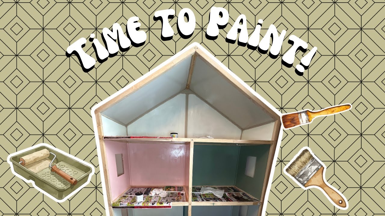 Painting My Dollhouse!