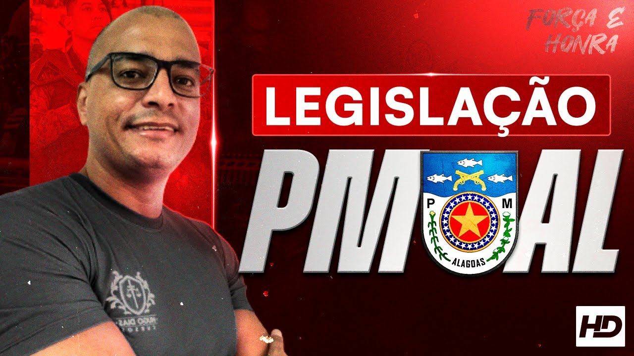 CONCURSO PM AL 2025 - AULÃO LEGISLAÇÃO PMAL