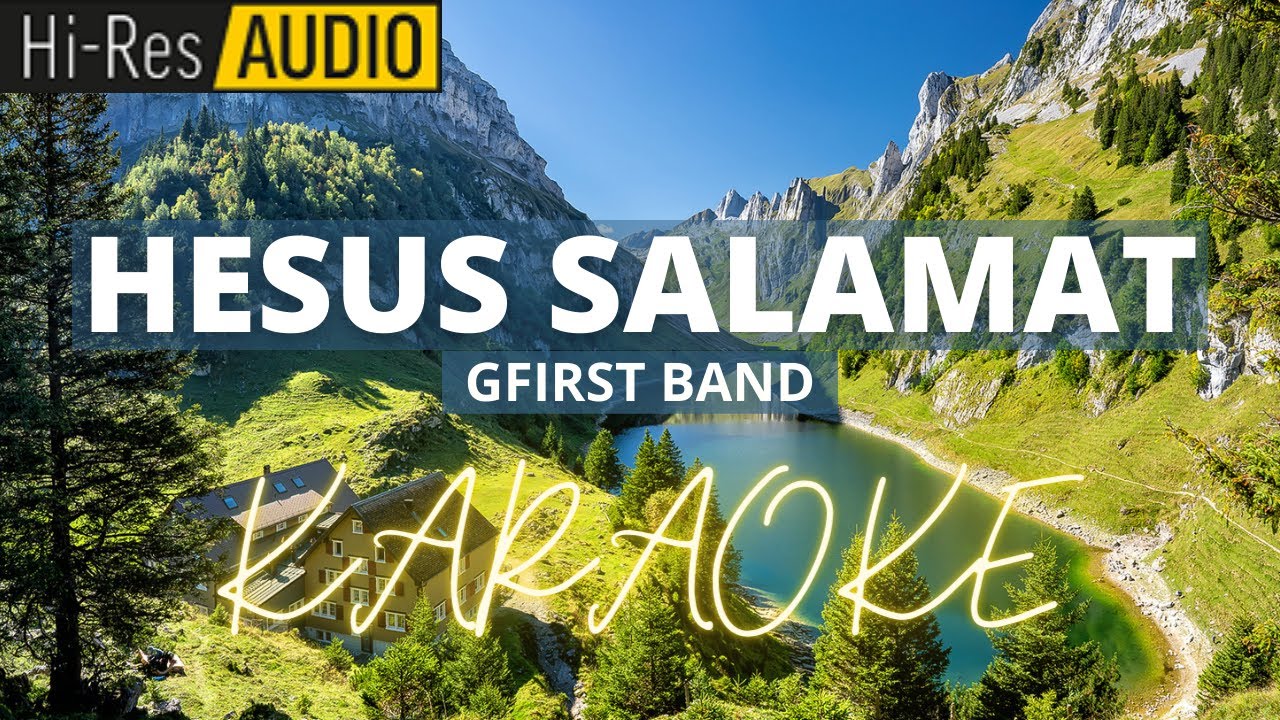 Hesus Salamat-GFirst Band | Karaoke | Minus One