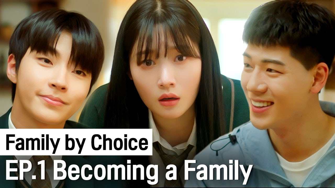 (ENG SUB)  I have two oppas who are not related to me by blood. | Family by Choice ep.1