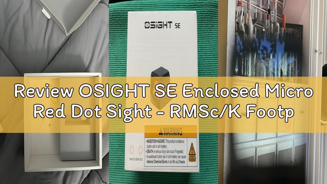 Review OSIGHT SE Enclosed Micro Red Dot Sight - RMSc/K Footprint Compatible | 2 MOA Dot & 32 MOA Cir