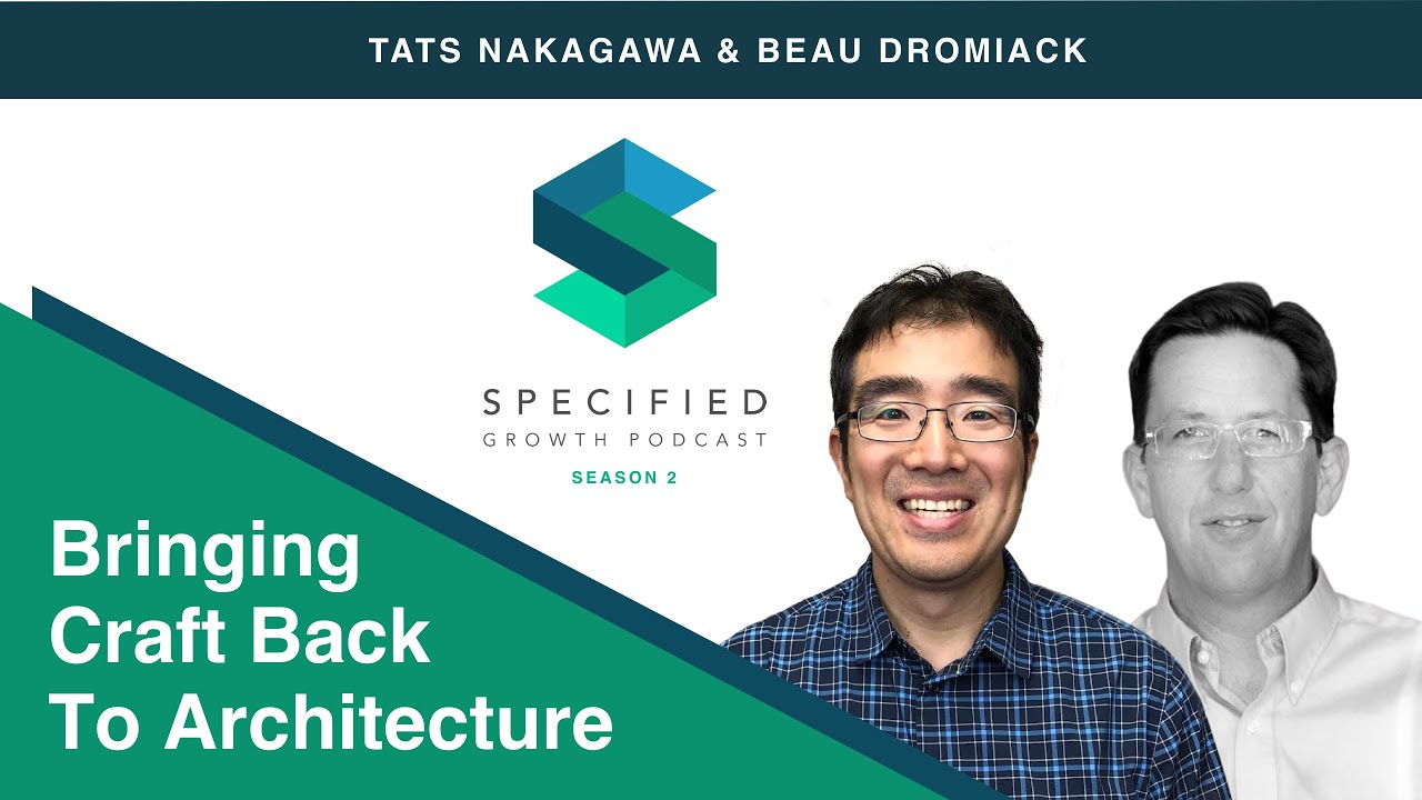 Bringing Craft Back To Architecture (With Beau Dromiack, Principal Architect, WMA Architects)