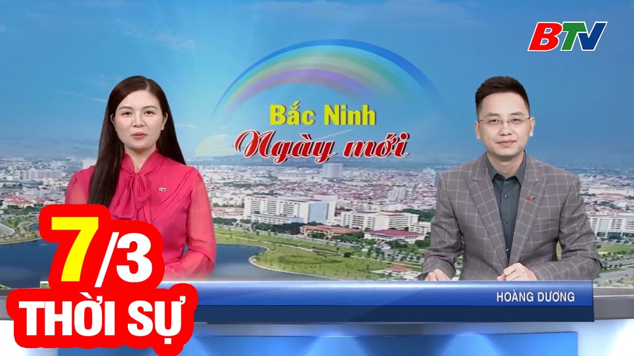 Bản Tin Thời Sự Sáng 7/3 | Cập Nhật Tin Tức Mới Nhất Trong Ngày | BTV