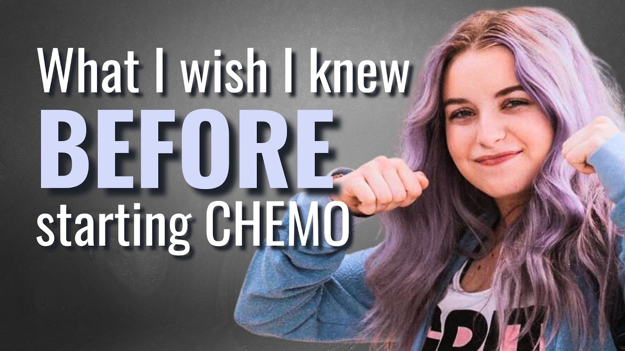 13 Tips To Know BEFORE Starting Chemotherapy | The Patient Story