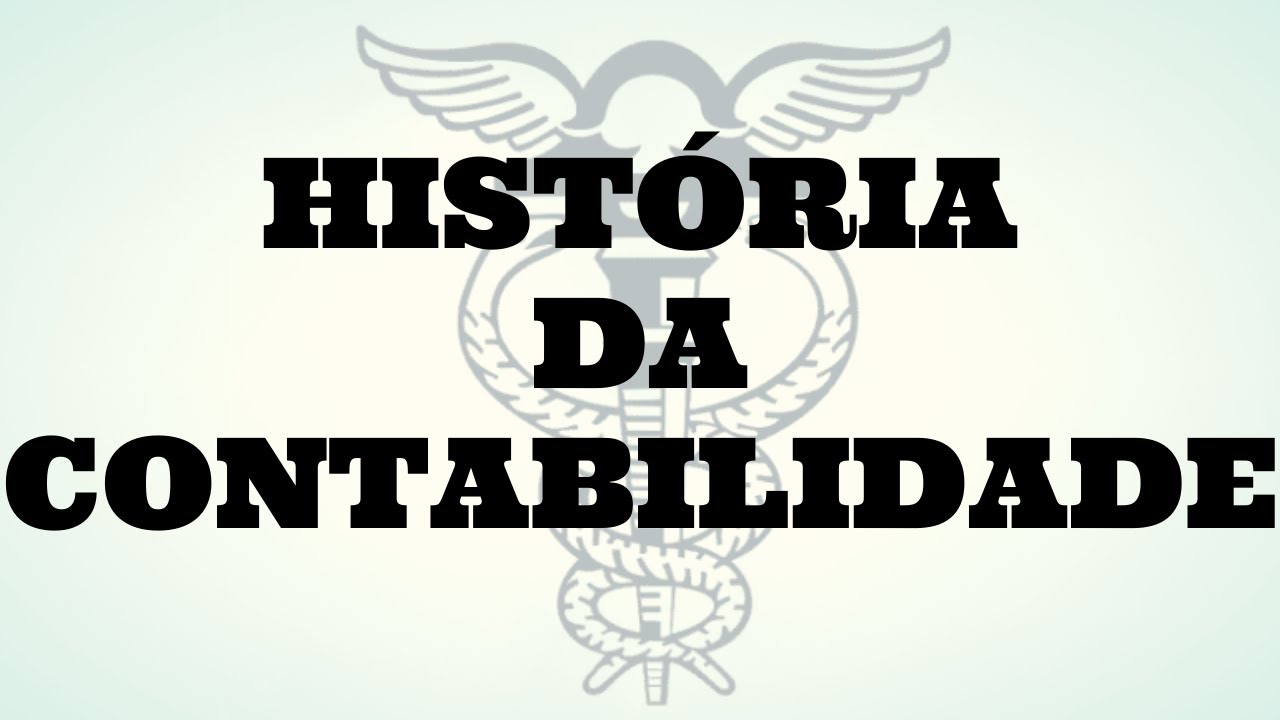 A HISTÓRIA DA CONTABILIDADE (Evolução histórica da contabilidade)