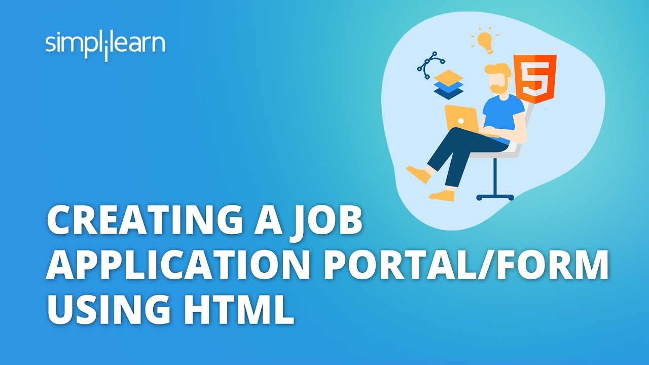 How To Make Job Application Form In HTML? | Job Application Form Using HTML | Simplilearn