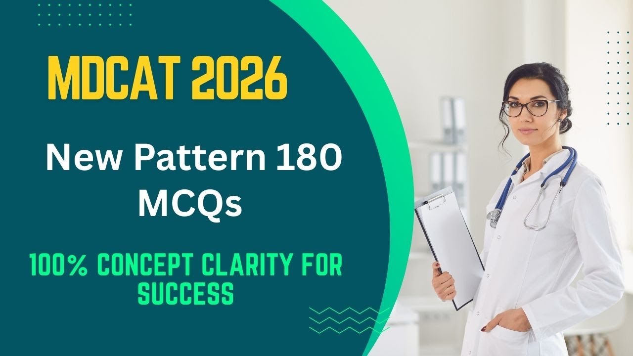 MDCAT 2026 New Pattern | 180 MCQs | Most Important Pattern of MDCAT | 99% Concepts from Syllabus