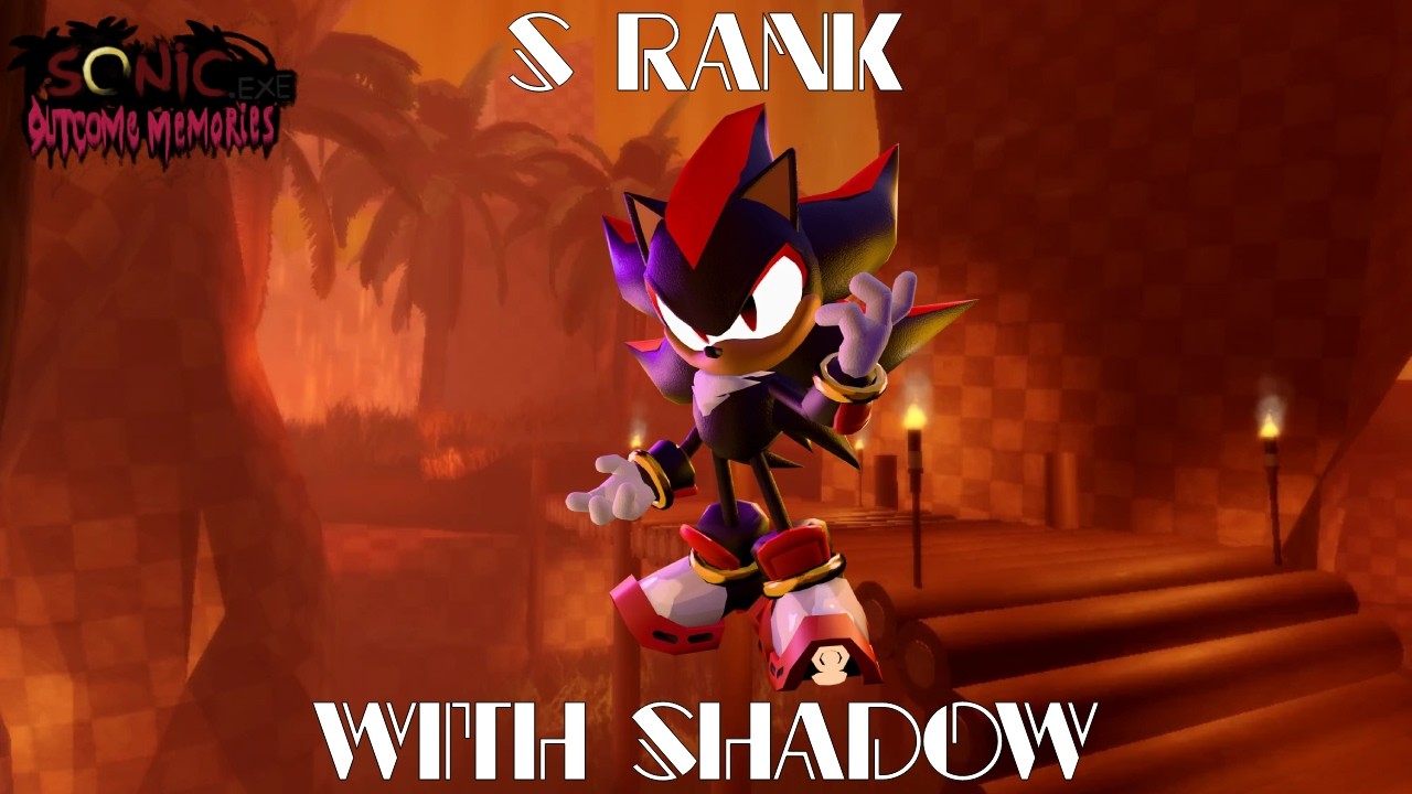 Sonic.exe Outcome memories getting S rank with Shadow